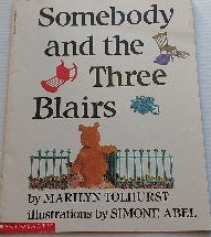 TOLHURST ABEL : Somebody and the Three Blairs SCHOLASTIC 0590539604