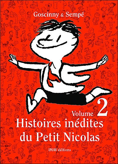 GOSCINNY SEMPÉ : Histoires inédites du Petit Nicolas T2 IMAV 9782915732023