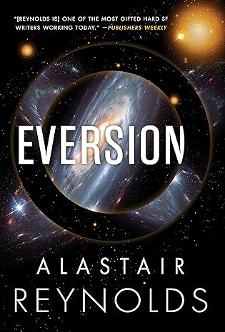 REYNOLDS, Alastair : Eversion ORBIT 9780316462822