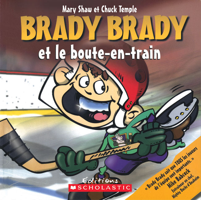 SHAW TEMPLE : Brady Brady et le boute-en-train SCHOLASTIC 9780439942225