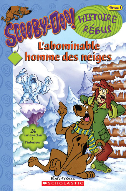 Scooby-Doo : L'Abominable homme des neiges N1 Histoire Rébus Scholastic 9780439941679