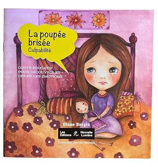 BORGIA, Diane : La poupée brisée, culpabilité NOUVELLE LUMIÈRE 9782981600271