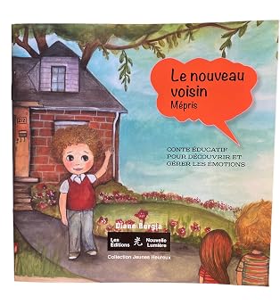 BORGIA, Diane : Le nouveau voisin, mépris NOUVELLE LUMIÈRE 9782981600240