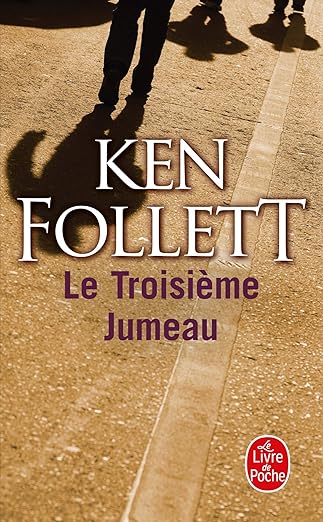 FOLLETT, Ken Le troisième jumeau LIVRE DE POCHE 9782253145059