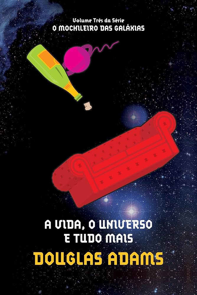 ADAMS, Douglas : Vida, O Universo e Tudo Mais T3 ARQUEIRO 9788599296592