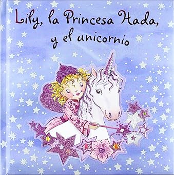 FINSTERBUSCH, Monika : Lily, la Princesa Hada, y el unicornio BRUNO 9788421680209