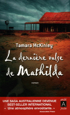 MCKINLEY, Tamara : La Dernière valse de Mathilda ARCHI POCHE 9782352870180