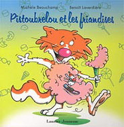 BEAUCHAMP LAVERDIÈRE : Pistoubrelou et les friandises LAUZIER 9782895730354