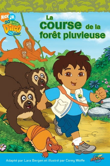 Go Diego Go: Diego La course de la forêt pluvieuse 9782895435235