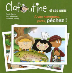 Clafoutine et ses amis : À vos hameçons, prêts, pêchez! PRESSE 9782923194448