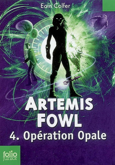 COLFER, Eoin : Artemis Fowl T4 Opération Opale FOLIO 9782070613830