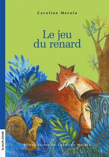 MEROLA, Caroline : MR 33 Le jeu du renard COURTE ÉCHELLE 9782890219137