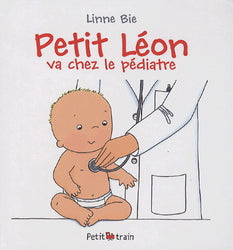 BIE, Linne : Petit Léon va chez le pédiatre MIJADE 9782871425977