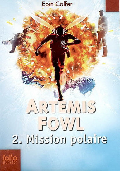 COLFER, Eoin : Artemis Fowl T2 Mission polaire FOLIO 9782070612499