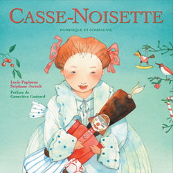 PAPINEAU JORISCH : Casse-Noisette DOM CIE 9782895126331