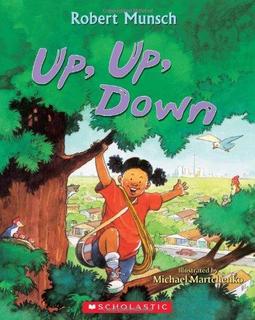 MUNSCH MARTCHENKO Up, up, down SCHOLASTIC 9780439988155