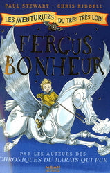 STEWART RIDDELL : Les aventures du très très loin T1 Fergus Bonheur MILAN 9782745923202