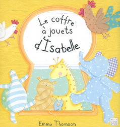 THOMPSON, Emma : Le Coffre à jouets d'Isabelle DEUX COQS D'OR 9782013912723