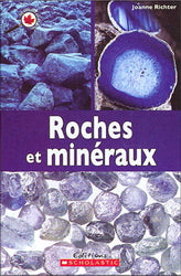 RICHTER, Joanne : Roches et minéraux, Le Canada vu de près SCHOLASTIC 9780545999359