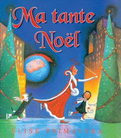 PRIMAVERA, Elise : Ma tante Noël, SCHOLASTIC 9780545995443