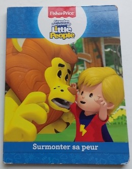 Surmonter sa peur Fisher Price Little People PHIDAL