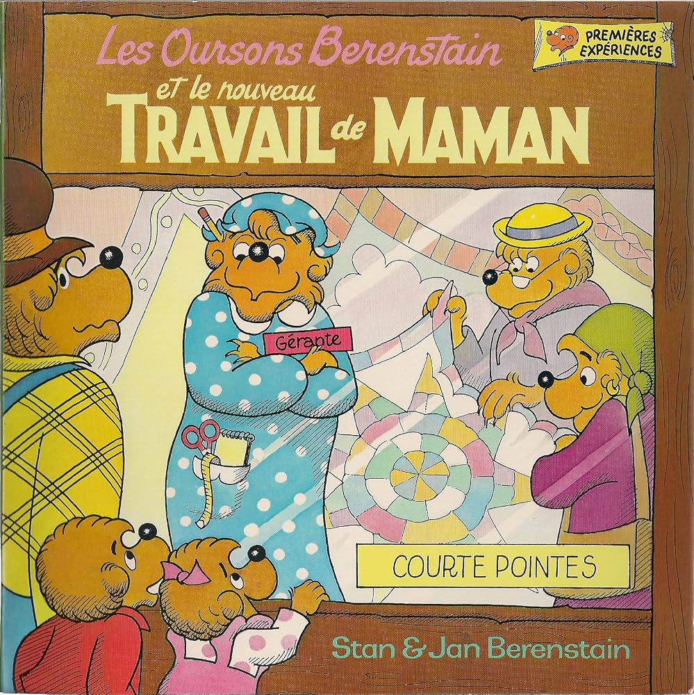 BERENSTAIN, S J Les Oursons Berenstain et le nouveau travail de maman
