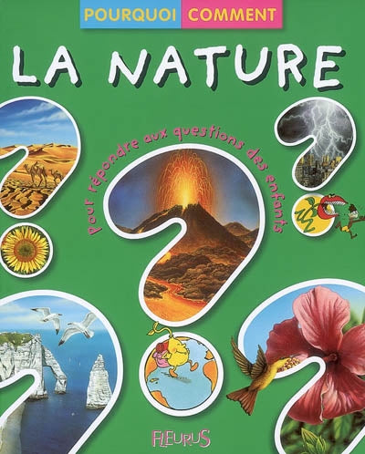 Pourquoi Comment La nature FLEURUS 9782215096283