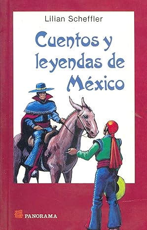 SCHEFFLER, Lilian : Cuentos y Leyendas de Mexico 9789683802590
