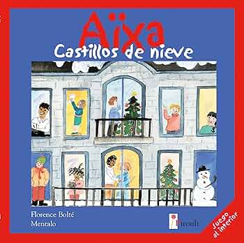 BOLTÉ MENTALO : Aïxa Castillos de nieve PIROULI 9782922754063