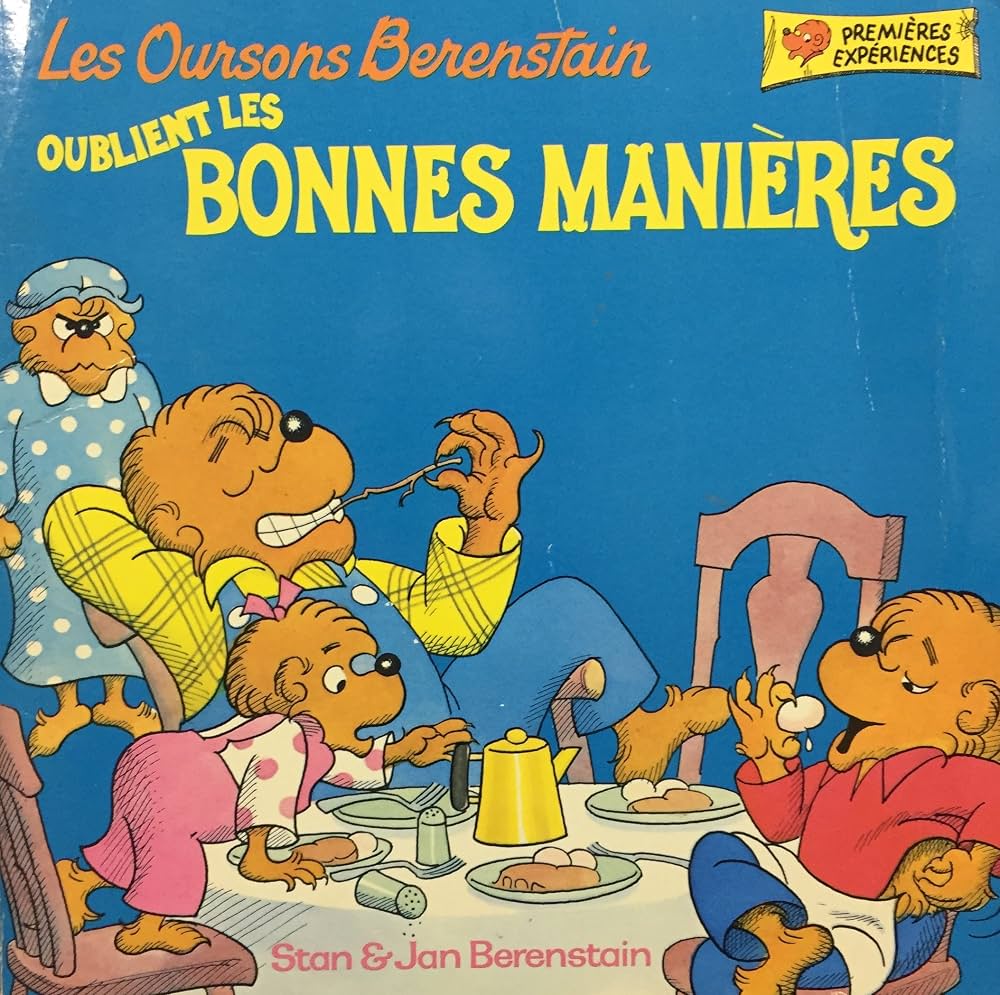 BERENSTAIN, S J Les Oursons Berenstain oublient les bonnes manières