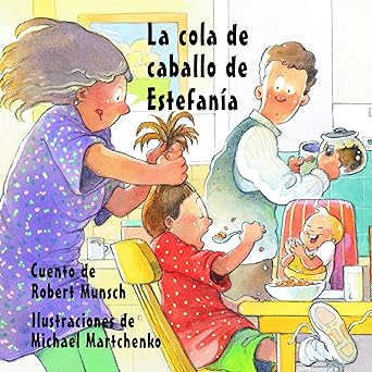 MUNSCH MARTCHENKO La cola de caballo de Estefania  9781550375077