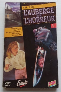 T.S. RUE : L'auberge de l'horreur EVADO 9782277350125