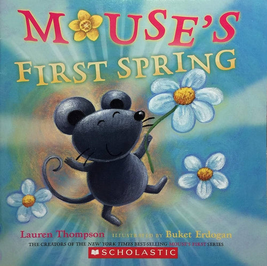 THOMPSON ERDOGAN : Mouses's First Spring SCHOLASTIC 9780439873796
