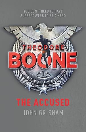GRISHAM, John : Theodore Boone, The accused HODDER STOUGHTON 9781444728903