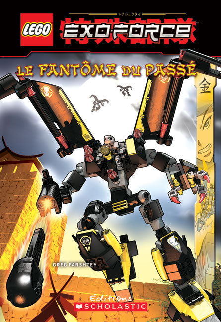 FARSHTEY, Greg : LEGO Exo-Force T4 Le fantôme du passé SCHOLASTIC 9780545992183