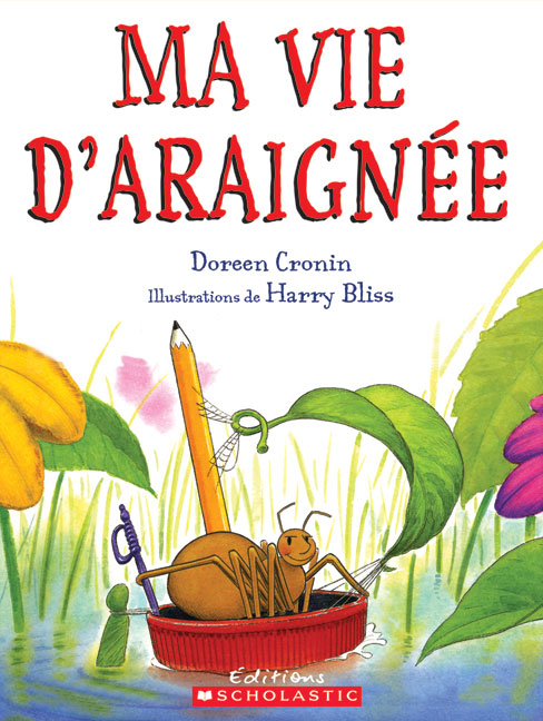 CRONIN BLISS : Ma vie d'araignée SCHOLASTIC 9780545995887