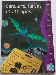 Idées-chocs : Canulars, farces et attrapes CHENELIÈRE 9782765019978