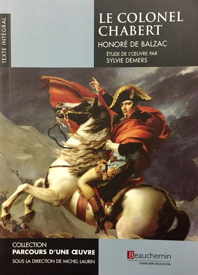DE BALZAC DEMERS :  Le Colonel Chabert BEAUCHEMIN 9782761651219