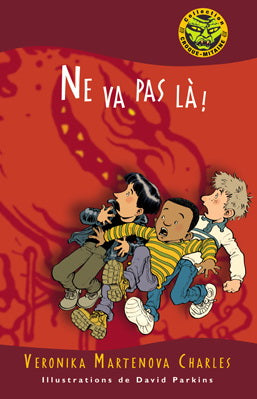 CHARLES T3 Ne va pas là ! Coll Croque-mitaine 9782761327008