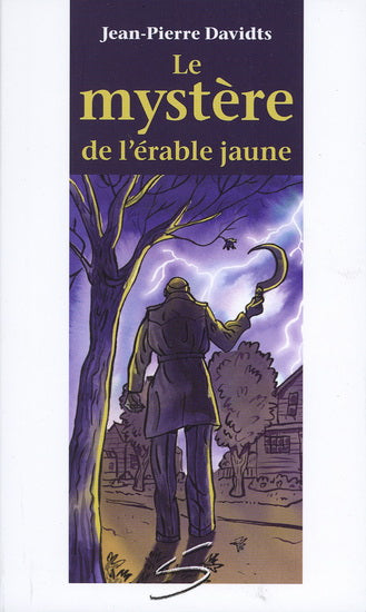 DAVIDTS, Jean-Pierre, T32, Le mystère de l'érable jaune, Chat Gouttière SOULIÈRES 9782896070817