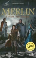 CARRIÈRE, Laurence : Merlin T1 L'école des druides RÉUNIS 9782895850090