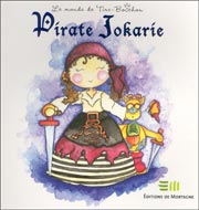 TREMBLAY BOUCHARD : Pirate Jokarie MORTAGNE 9782890747661