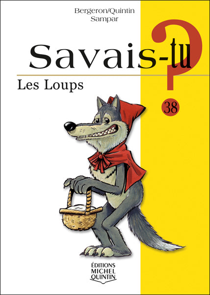 Savais-tu ? T38 Les loups 9782894353752