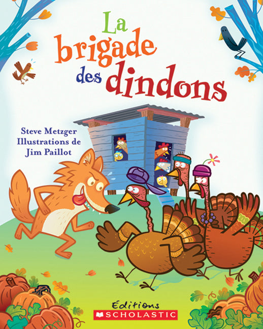METZGER PAILLOT : La Brigade des dindons SCHOLASTIC 9780545991872