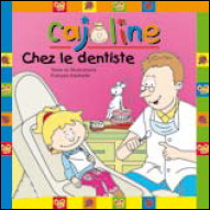 DAXHELET, François : Cajoline chez le dentiste BOOMERANG 9782895953067