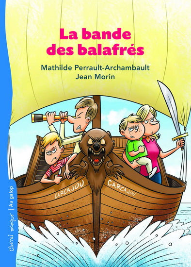 Au galop PERRAULT-ARCHAMBAULT MORIN T1 La bande des balafrés Cheval masqué 9782897700980
