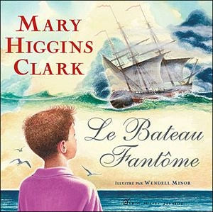 CLARK, Mary Higgins : Le bateau fantôme ALBIN MICHEL 9782226177735