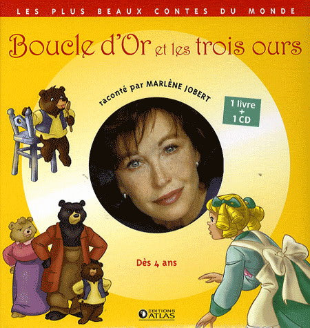 JOBERT, M : Les plus beaux contes du monde, Boucles d'or et les trois ours ATLAS 9782723465267