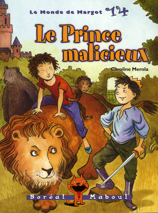 MEROLA, Caroline T14 Monde Margot Le prince malicieux BORÉAL Maboul 9782764606155
