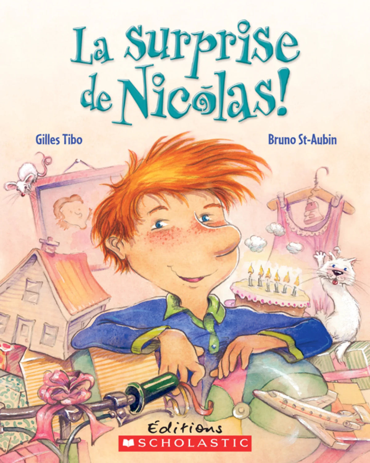 TIBO ST-AUBIN, La surprise de Nicolas SCHOLASTIC 9781443103800